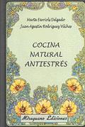 COCINA NATURAL ANTIESTRES | 9788478131822 | Llibres Parcir | Llibreria Parcir | Llibreria online de Manresa | Comprar llibres en català i castellà online