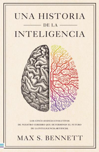 UNA HISTORIA DE LA INTELIGENCIA | 9788492917303 | BENNETT, MAX S. | Llibres Parcir | Llibreria Parcir | Llibreria online de Manresa | Comprar llibres en català i castellà online