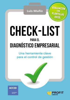 CHECK-LIST PARA EL DIAGNÓSTICO EMPRESARIAL | 9788416583850 | MUÑIZ GONZÁLEZ, LUIS | Llibres Parcir | Llibreria Parcir | Llibreria online de Manresa | Comprar llibres en català i castellà online