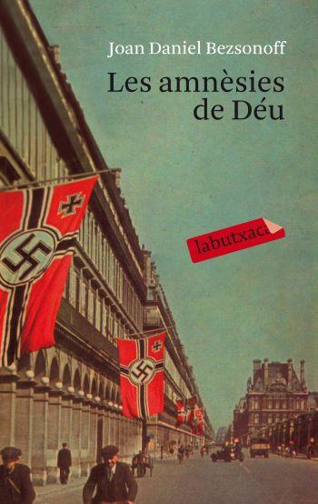 LES AMNESIES DE DEU labutxaca | 9788499301198 | JOAN DANIEL BEZSONOFF | Llibres Parcir | Llibreria Parcir | Llibreria online de Manresa | Comprar llibres en català i castellà online