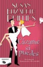 Cázame si puedes | 9788498726374 | Phillips, Susan Elizabeth | Llibres Parcir | Llibreria Parcir | Llibreria online de Manresa | Comprar llibres en català i castellà online