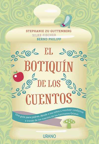 El botiquín de los cuentos | 9788479538309 | Guttenberg, Stephanie Zu / Fischer, Silke / Philipp, Bernd | Llibres Parcir | Llibreria Parcir | Llibreria online de Manresa | Comprar llibres en català i castellà online