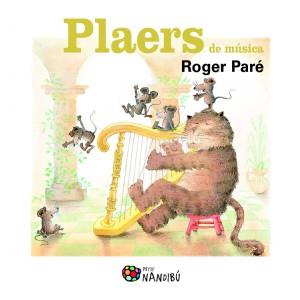 PLAERS DE MÚSICA | 9788499755762 | ROGER PARÉ | Llibres Parcir | Llibreria Parcir | Llibreria online de Manresa | Comprar llibres en català i castellà online