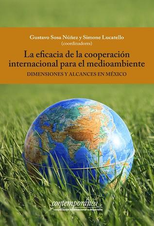 EFICACIA DE LA COOPERACIÓN INTERNACIONAL PARA EL MEDIOAMBIENTE. DIMENSIONES Y ALCANCES EN MÉXICO | PODI128834 | LUCATELLO  SIMONE | Llibres Parcir | Llibreria Parcir | Llibreria online de Manresa | Comprar llibres en català i castellà online