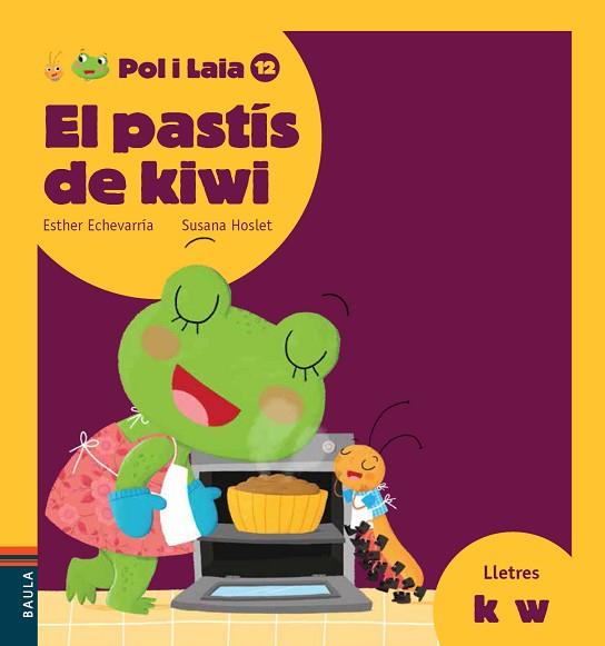 EL PASTÍS DE KIWI | 9788447935895 | ECHEVARRÍA SORIANO, ESTHER | Llibres Parcir | Llibreria Parcir | Llibreria online de Manresa | Comprar llibres en català i castellà online