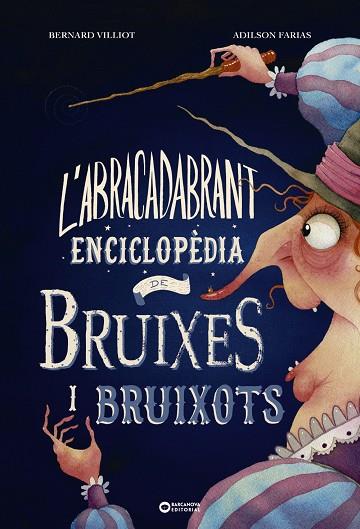 L'ABRACADABRANT ENCICLOPÈDIA DE BRUIXES I BRUIXOTS | 9788448953997 | VILLIOT, BERNARD | Llibres Parcir | Llibreria Parcir | Llibreria online de Manresa | Comprar llibres en català i castellà online