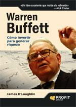 WARREN BUFFET COMO INVERTIR PARA GENERAR RIQUEZA | 9788496998995 | JAMES O'LOUGHLIN | Llibres Parcir | Llibreria Parcir | Llibreria online de Manresa | Comprar llibres en català i castellà online