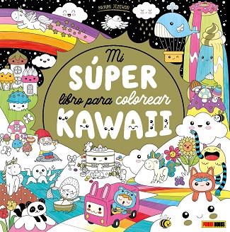 MI SÚPER LIBRO PARA COLOREAR KAWAII | 9788411015431 | JEZEWSKI, MAYUMI | Llibres Parcir | Llibreria Parcir | Llibreria online de Manresa | Comprar llibres en català i castellà online