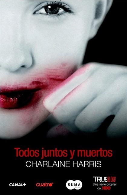 TODOS JUNTOS Y MUERTOS 7 entrega libros True Blood | 9788483651643 | CHARLAINE HARRIS | Llibres Parcir | Llibreria Parcir | Llibreria online de Manresa | Comprar llibres en català i castellà online