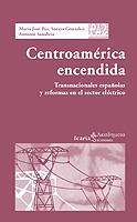 CENTROAMERICA ENCENDIDA | 9788474268041 | PAZ - GONZALEZ | Llibres Parcir | Llibreria Parcir | Llibreria online de Manresa | Comprar llibres en català i castellà online