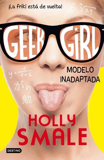 GEEK GIRL 2. MODELO INADAPTADA | 9788408150299 | HOLLY SMALE | Llibres Parcir | Llibreria Parcir | Llibreria online de Manresa | Comprar llibres en català i castellà online