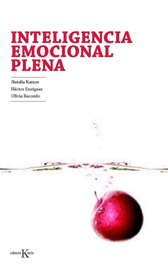 Inteligencia emocional plena | 9788499881393 | Ramos, Natalia/Enríquez, Héctor/Recondo, Olivia | Llibres Parcir | Llibreria Parcir | Llibreria online de Manresa | Comprar llibres en català i castellà online