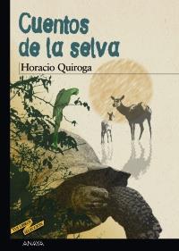 CUENTOS DE LA SELVA | 9788466700917 | QUIROGA HORACIO | Llibres Parcir | Llibreria Parcir | Llibreria online de Manresa | Comprar llibres en català i castellà online