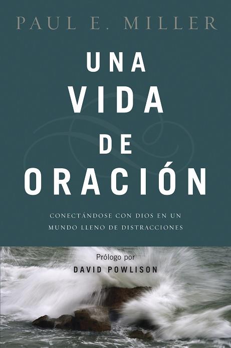 UNA VIDA DE ORACIÓN | PODI96780 | MILLER  PAUL E. | Llibres Parcir | Llibreria Parcir | Llibreria online de Manresa | Comprar llibres en català i castellà online