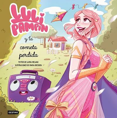 LULI PAMPÍN Y LA COMETA PERDIDA | 9788408243243 | PAMPÍN, LULI / MELANO, LAURA RAQUEL | Llibres Parcir | Llibreria Parcir | Llibreria online de Manresa | Comprar llibres en català i castellà online