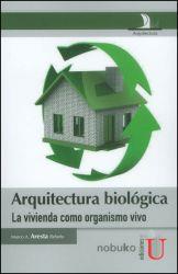 ARQUITECTURA BIOLÓGICA. LA VIVIENDA COMO ORGANISMO VIVO | PODI79642 | ARESTA  REBELO | Llibres Parcir | Llibreria Parcir | Llibreria online de Manresa | Comprar llibres en català i castellà online