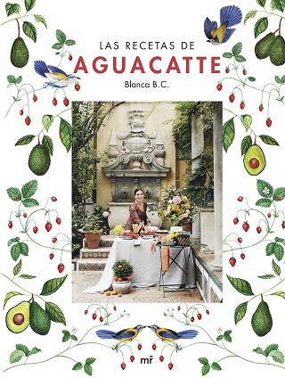 LAS RECETAS DE AGUACATTE | 9788427050167 | B. C. AGUACATTE, BLANCA | Llibres Parcir | Llibreria Parcir | Llibreria online de Manresa | Comprar llibres en català i castellà online