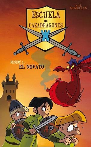 ESCUELA DE DRAGONES EL NOVATO | 9788484412502 | K H MCMULLAN | Llibres Parcir | Llibreria Parcir | Llibreria online de Manresa | Comprar llibres en català i castellà online