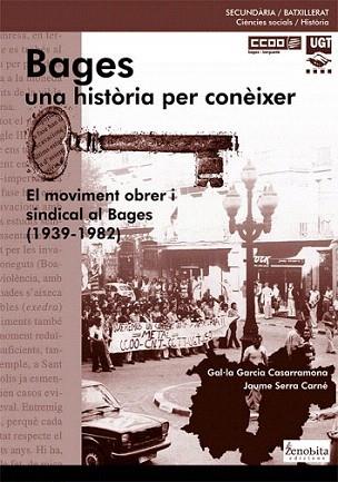 BAGES UNA HISTORIA PER CONEIXER MOVIMENT OBRER SINDICAL BAG | 9788492571451 | GAL,LA GARCIA JAUME SERRA | Llibres Parcir | Llibreria Parcir | Llibreria online de Manresa | Comprar llibres en català i castellà online