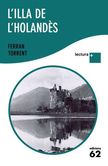 ILLA HOLANDES lectura + | 9788429766493 | TORRENT FERRAN | Llibres Parcir | Llibreria Parcir | Llibreria online de Manresa | Comprar llibres en català i castellà online