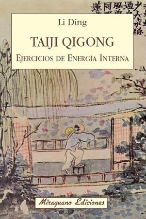 TAIJI QIGONG EJERCICIOS DE ENERGIA INTERNA | 9788478133666 | LI DING | Llibres Parcir | Llibreria Parcir | Llibreria online de Manresa | Comprar llibres en català i castellà online