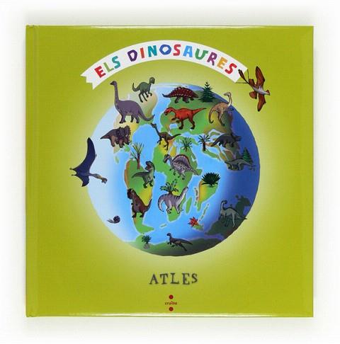 ATLES : ELS DINOSAURES | 9788466128575 | SCHEIDHAUER-FRADIN, NATACHA | Llibres Parcir | Llibreria Parcir | Llibreria online de Manresa | Comprar llibres en català i castellà online