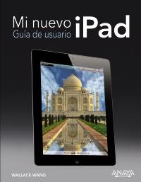 Mi nuevo iPad. Guía de usuario | 9788441532441 | Wang, Wallace | Llibres Parcir | Llibreria Parcir | Llibreria online de Manresa | Comprar llibres en català i castellà online