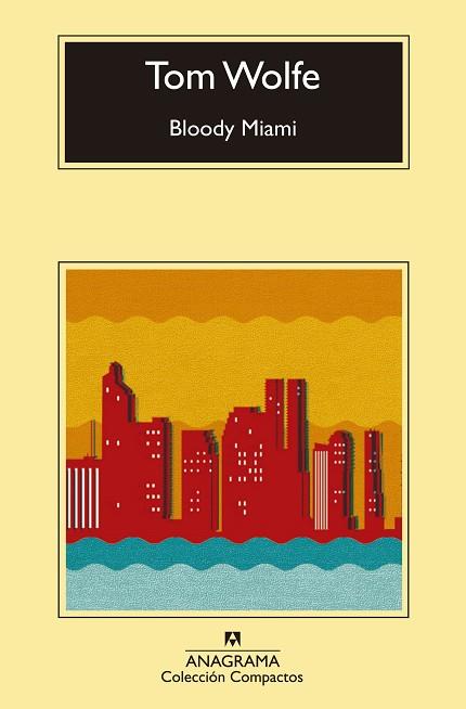 BLOODY MIAMI | 9788433977571 | WOLFE, TOM | Llibres Parcir | Llibreria Parcir | Llibreria online de Manresa | Comprar llibres en català i castellà online