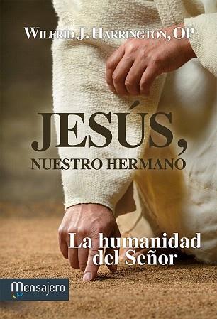 JESÚS, NUESTRO HERMANO | 9788427135246 | HARRINGTON, WILFRID J. | Llibres Parcir | Librería Parcir | Librería online de Manresa | Comprar libros en catalán y castellano online