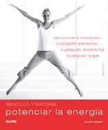 POTENCIAR LA ENERGIA Sencillo y natural | 9788480768696 | WRIGHT JANET | Llibres Parcir | Llibreria Parcir | Llibreria online de Manresa | Comprar llibres en català i castellà online