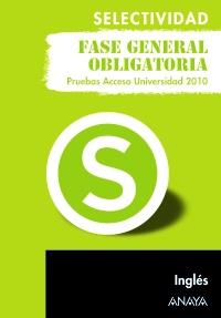 INGLES SELECTIVIDAD 2010 PAU FASE GENERAL OBLIGATORIA | 9788467801682 | Llibres Parcir | Llibreria Parcir | Llibreria online de Manresa | Comprar llibres en català i castellà online