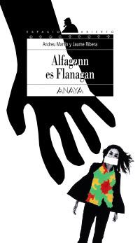 ALFAGANN ES FLANAGAN | 9788420769592 | Llibres Parcir | Llibreria Parcir | Llibreria online de Manresa | Comprar llibres en català i castellà online