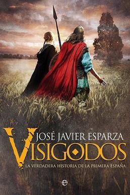 VISIGODOS | 9788491644194 | ESPARZA TORRES, JOSÉ JAVIER | Llibres Parcir | Llibreria Parcir | Llibreria online de Manresa | Comprar llibres en català i castellà online