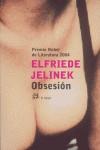 OBSESION | 9788476697160 | ELFRIEDE JELINEK | Llibres Parcir | Llibreria Parcir | Llibreria online de Manresa | Comprar llibres en català i castellà online