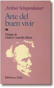 Arte del buen vivir | 9788471664150 | Schopenhauer, Arthur | Llibres Parcir | Llibreria Parcir | Llibreria online de Manresa | Comprar llibres en català i castellà online