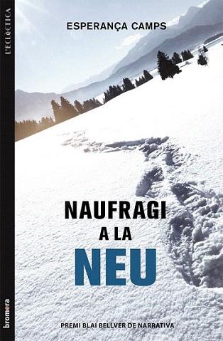 Naufragi a la neu | 9788490260630 | Camps Barber, Esperança | Llibres Parcir | Llibreria Parcir | Llibreria online de Manresa | Comprar llibres en català i castellà online