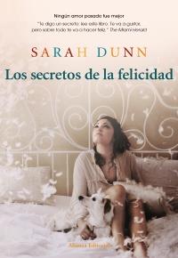 Los secretos de la felicidad | 9788420608778 | Dunn, Sarah | Llibres Parcir | Librería Parcir | Librería online de Manresa | Comprar libros en catalán y castellano online