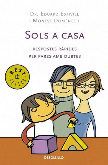 SOLS A CASA | 9788499081649 | DR EDUARD ESTIVILL MONTSE DOMENECH | Llibres Parcir | Llibreria Parcir | Llibreria online de Manresa | Comprar llibres en català i castellà online