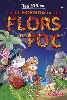 LA LLEGENDA DE LES FLORS DE FOC | 9788416520558 | STILTON, TEA | Llibres Parcir | Librería Parcir | Librería online de Manresa | Comprar libros en catalán y castellano online