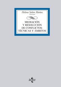 MEDIACION Y RESOLUCION DE CONFLICTOS TECNICAS Y AMBITOS | 9788430951321 | HELENA SOLETO MUÑOZ DIRECTORA | Llibres Parcir | Llibreria Parcir | Llibreria online de Manresa | Comprar llibres en català i castellà online