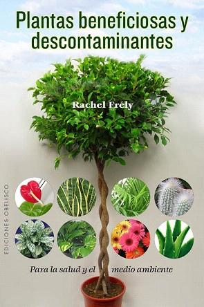 PLANTAS BENEFICIOSAS Y DESCONTAMINANTES | 9788497779319 | FRELY, RACHEL | Llibres Parcir | Llibreria Parcir | Llibreria online de Manresa | Comprar llibres en català i castellà online