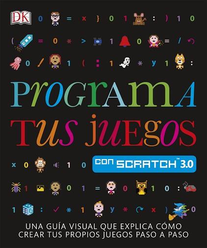 PROGRAMA TUS JUEGOS CON SCRATCH | 9780241420553 | VARIOS AUTORES, | Llibres Parcir | Llibreria Parcir | Llibreria online de Manresa | Comprar llibres en català i castellà online