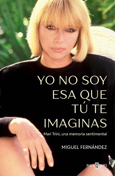 YO NO SOY ESA QUE TÚ TE IMAGINAS | 9788401035395 | FERNÁNDEZ, MIGUEL | Llibres Parcir | Llibreria Parcir | Llibreria online de Manresa | Comprar llibres en català i castellà online