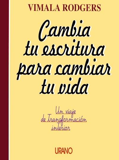 CAMBIA TU ESCRITURA PARA CAMBIAR TU VIDA | 9788479531683 | VIMALA RODGERS | Llibres Parcir | Llibreria Parcir | Llibreria online de Manresa | Comprar llibres en català i castellà online