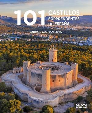 101 CASTILLOS DE ESPAÑA SORPRENDENTES | 9788491586920 | GUZMÁN SILVA, ANDRÉS | Llibres Parcir | Llibreria Parcir | Llibreria online de Manresa | Comprar llibres en català i castellà online