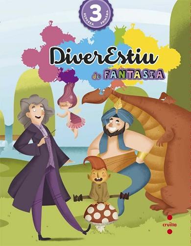 3 PRIMARIA. DIVERESTIU DE FANTASIA | 9788466140959 | CANYELLES ROCA, ANNA/BK PUBLISHING,/MODREGO, ROSA | Llibres Parcir | Llibreria Parcir | Llibreria online de Manresa | Comprar llibres en català i castellà online