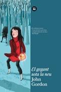 El gegant sota la neu | 9788483431450 | Gordon, John | Llibres Parcir | Llibreria Parcir | Llibreria online de Manresa | Comprar llibres en català i castellà online