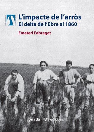 L'IMPACTE DE L'ARRÒS | 9788496623002 | FABREGAT GALCERÀ, EMETERI | Llibres Parcir | Llibreria Parcir | Llibreria online de Manresa | Comprar llibres en català i castellà online