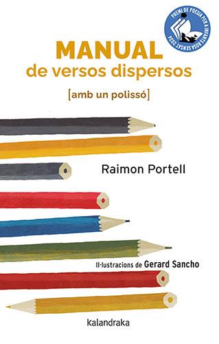 MANUAL DE VERSOS DISPERSOS (AMB UN POLISSÓ) | 9788418558962 | PORTELL, RAIMON/SANCHO, GERARD | Llibres Parcir | Llibreria Parcir | Llibreria online de Manresa | Comprar llibres en català i castellà online