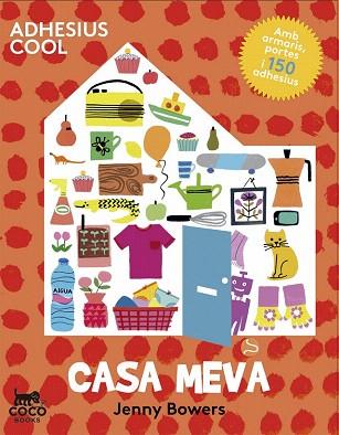 ADHESIUS COOL : CASA MEVA | 9788494276620 | BOWERS, JENNY | Llibres Parcir | Llibreria Parcir | Llibreria online de Manresa | Comprar llibres en català i castellà online